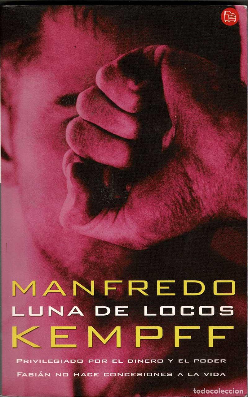 Libros de segunda mano: Luna de locos - Manfredo Kempff - Foto 1