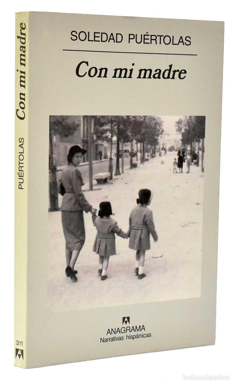 Libros de segunda mano: Con mi madre - Soledad Pu&eacute;rtolas - Foto 1