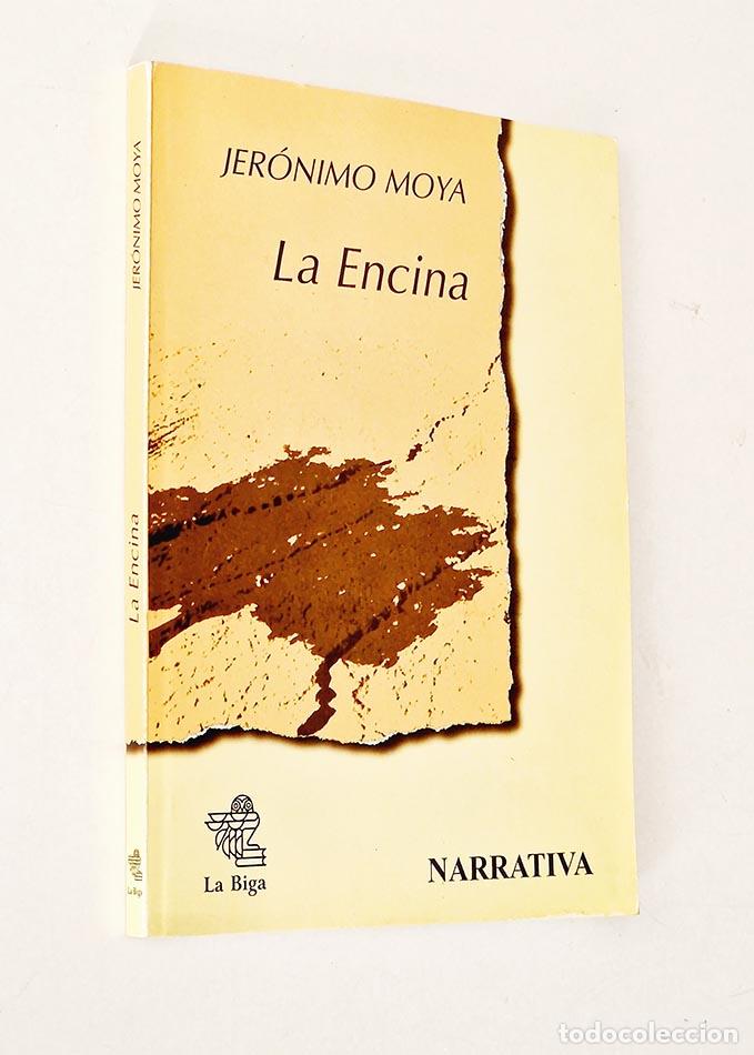 Libros de segunda mano: LA ENCINA - MOYA, Jer&oacute;nimo - Foto 1