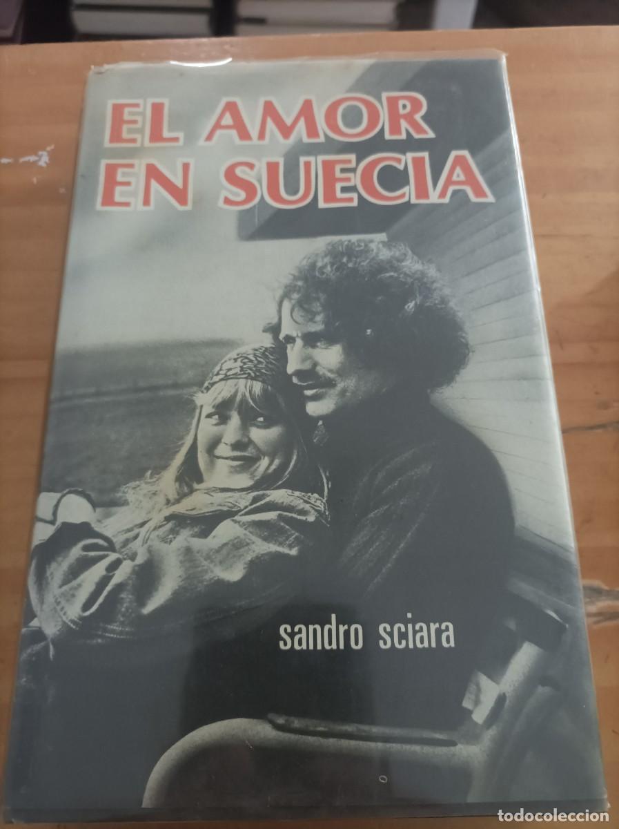 Gebrauchte B&uuml;cher: EL AMOR EN SUECIA,SANDRO SCIARA, EDICIONES RODEJAR,1974,398 PAG.