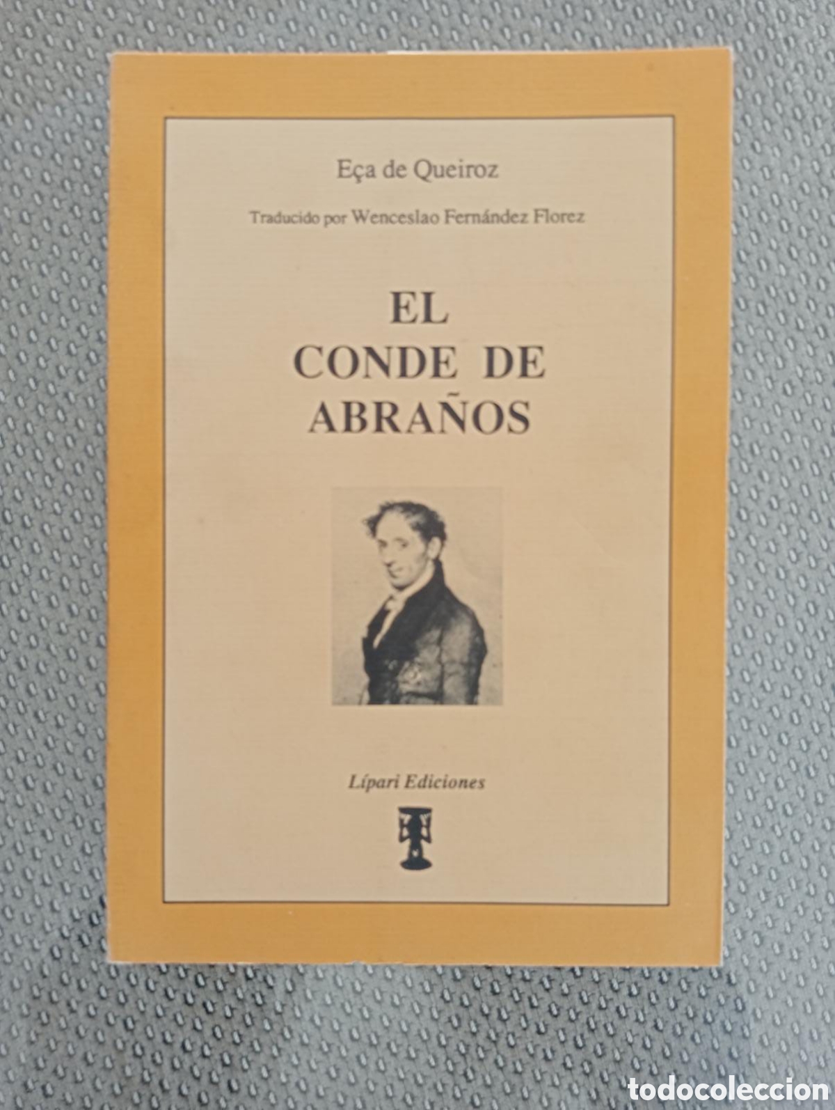 Libros de segunda mano: El conde de Abra&ntilde;os / E&ccedil;a de Queiroz. - Foto 1