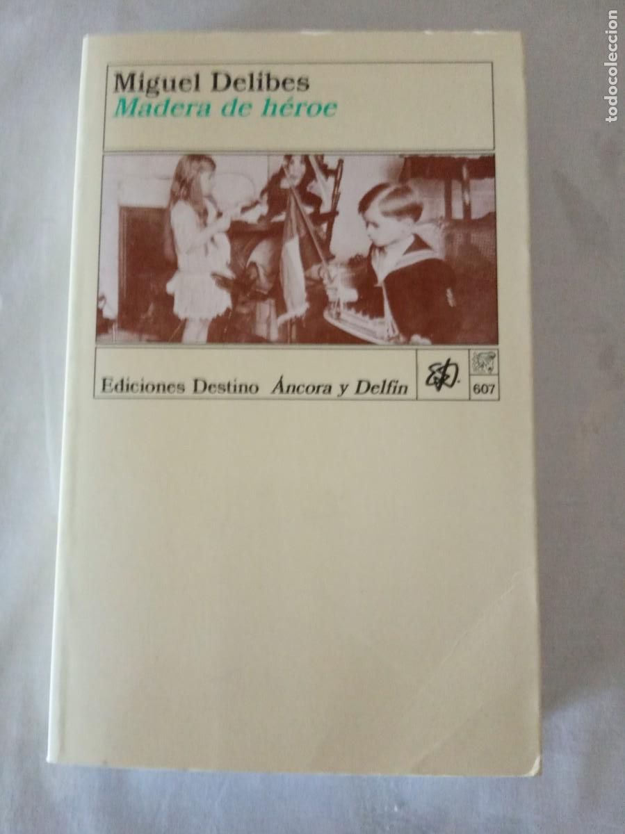 Libros de segunda mano: madera de h&eacute;roe.- Miguel Delibes. - Foto 1