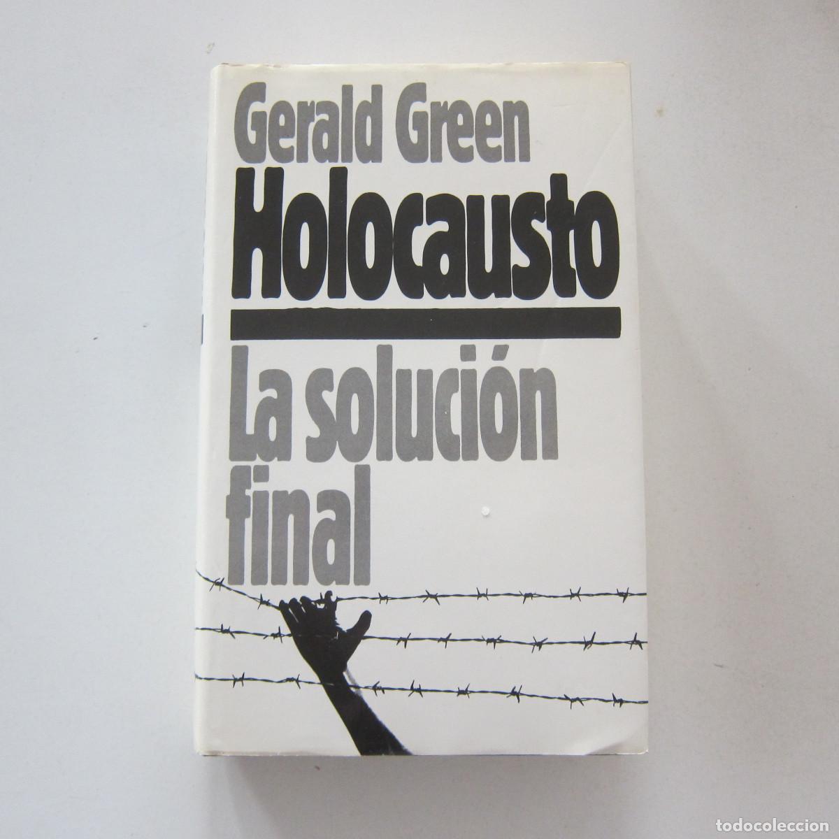 Libros de segunda mano: HOLOCAUSTO. LA SOLUCI&Oacute;N FINAL - GERALD GREEN - Foto 1