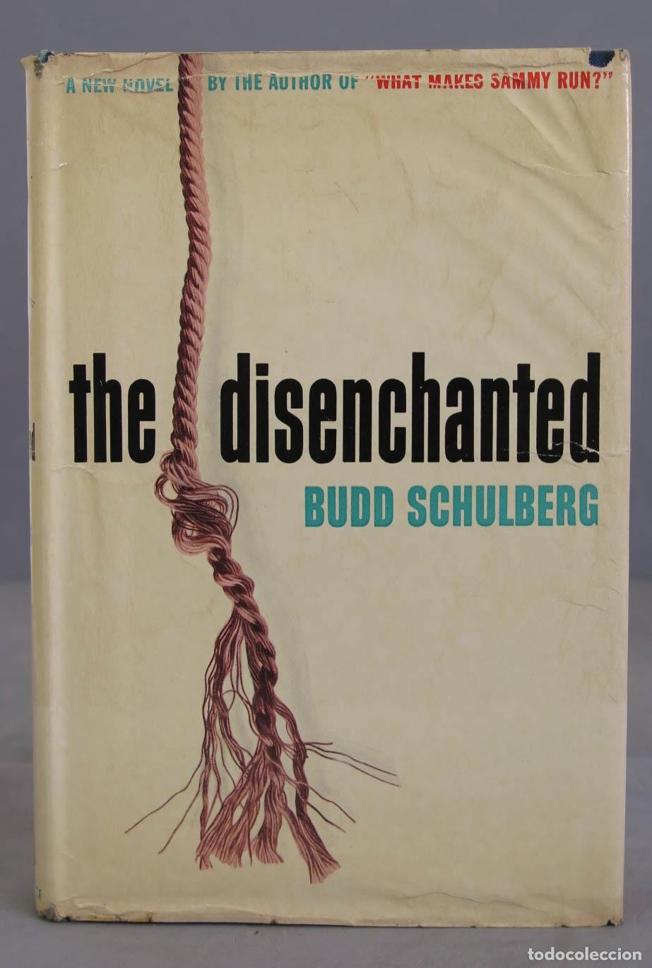 Libros de segunda mano: Disenchanted. Budd Schulberg. 1950 - Foto 1