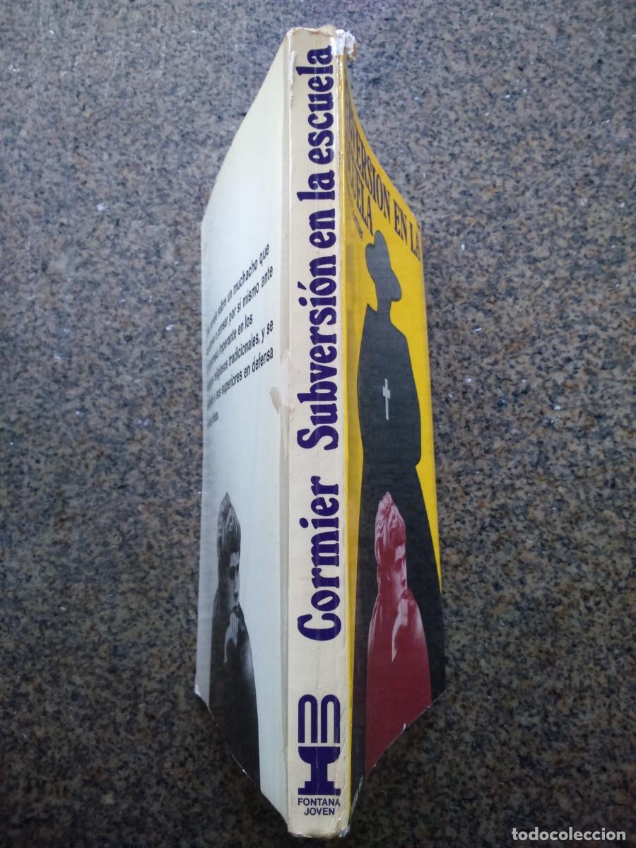 Libros de segunda mano: SUBVERSION EN LA ESCUELA -- ROBERT CORMIER -- MARTINEZ ROCA 1978 -- - Foto 2