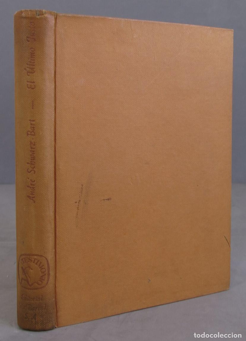 Libros de segunda mano: El &uacute;ltimo justo. Andr&eacute; Schwarz-Bart. 1959 - Foto 1