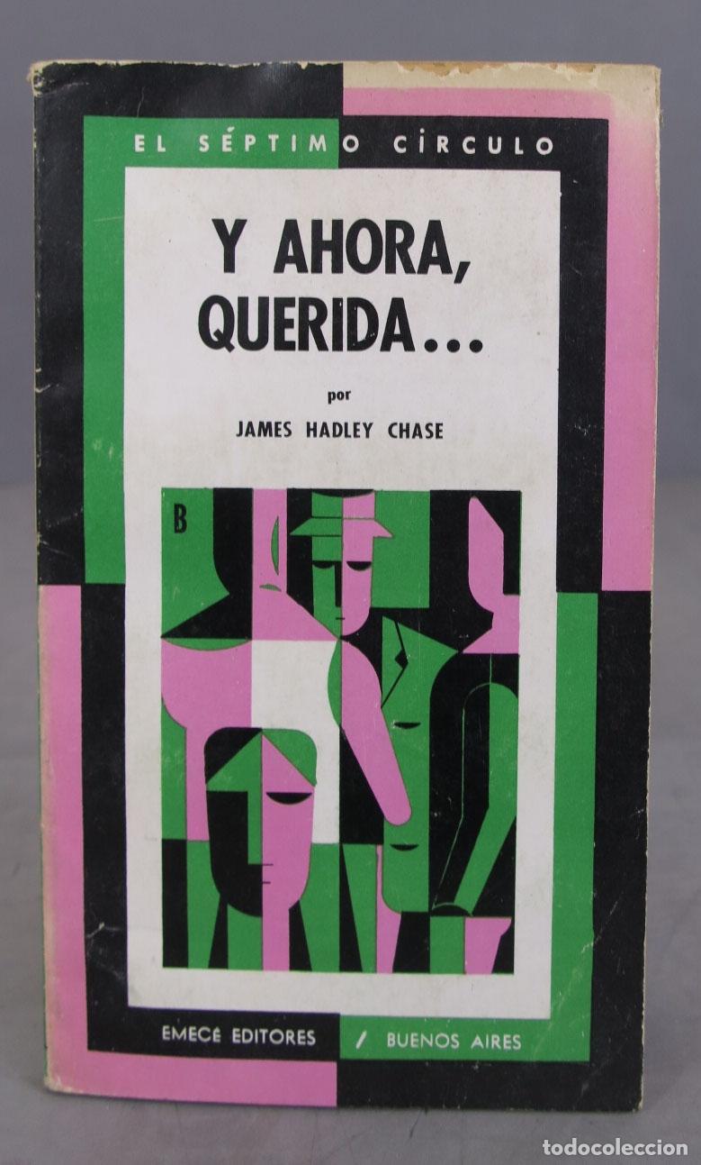 Libros de segunda mano: Y ahora, querida. Chase. 1967 - Foto 1