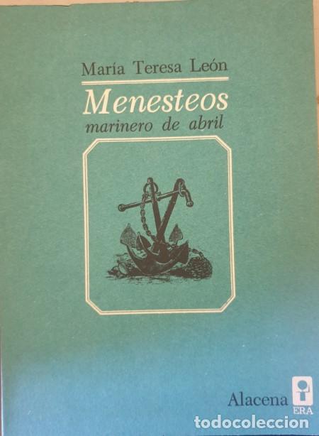 Second hand books: MENESTEOS, MARINERO DE ABRIL. PRIMERA EDICION. - LEON, Maria Teresa.