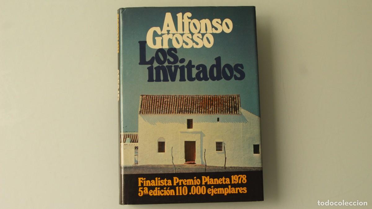 Libros de segunda mano: LOS INVITADOS ALFONSO CROSSO - Foto 1