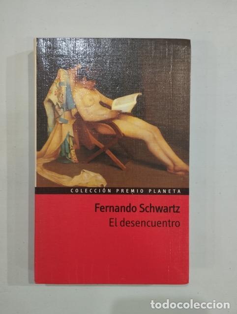 Libros de segunda mano: Fernando Schwartz - El desencuentro - Foto 1