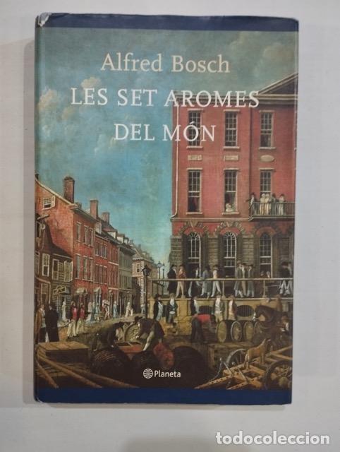 Libros de segunda mano: Alfred Bosch - Les set aromes del m&oacute;n - Foto 1