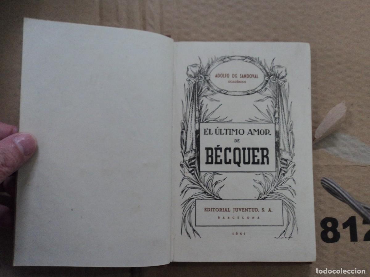 Libros de segunda mano: El &uacute;ltimo amor de B&eacute;cquer - Adolfo de Sandoval - 1941 - Foto 1