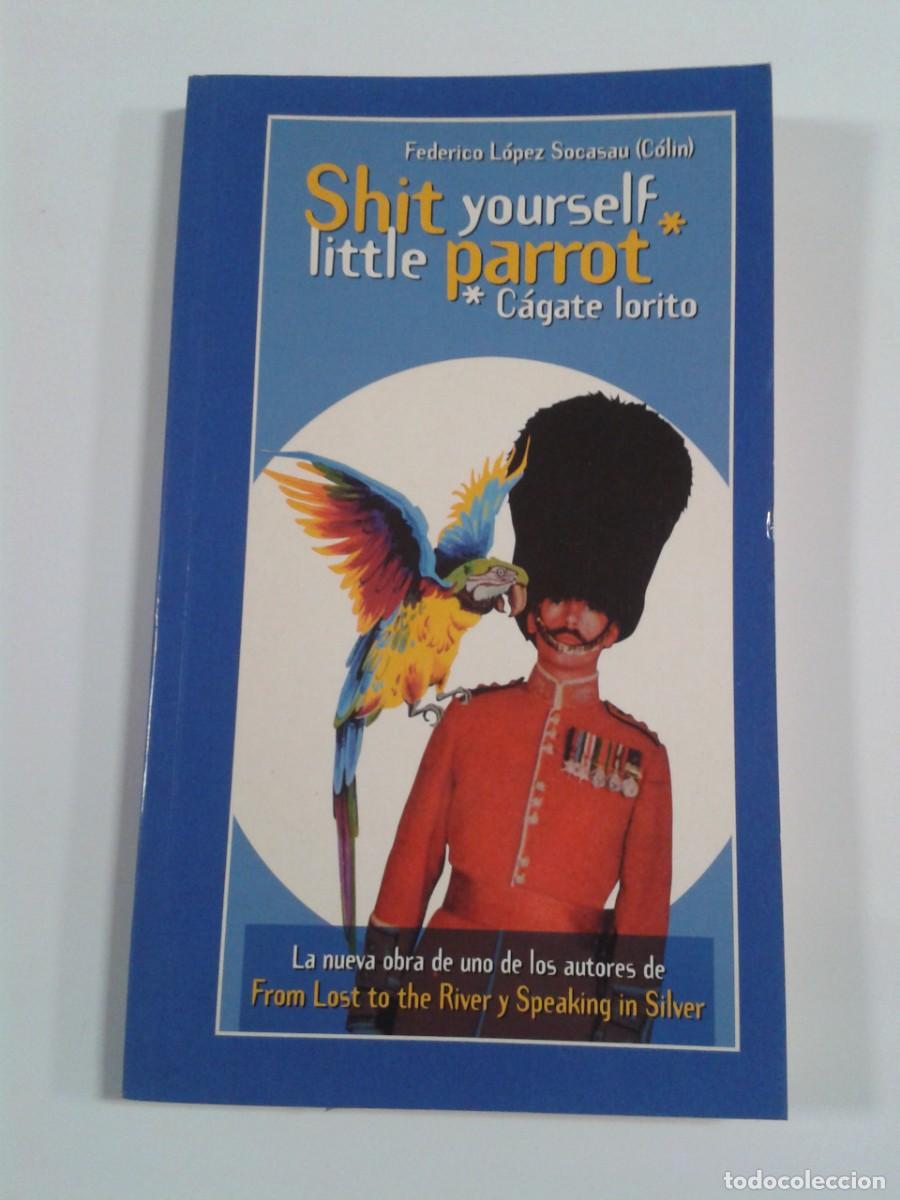 Libros de segunda mano: Shit yourself little Parrot Cagate Lorito (Ignacio Ochoa) - Foto 1