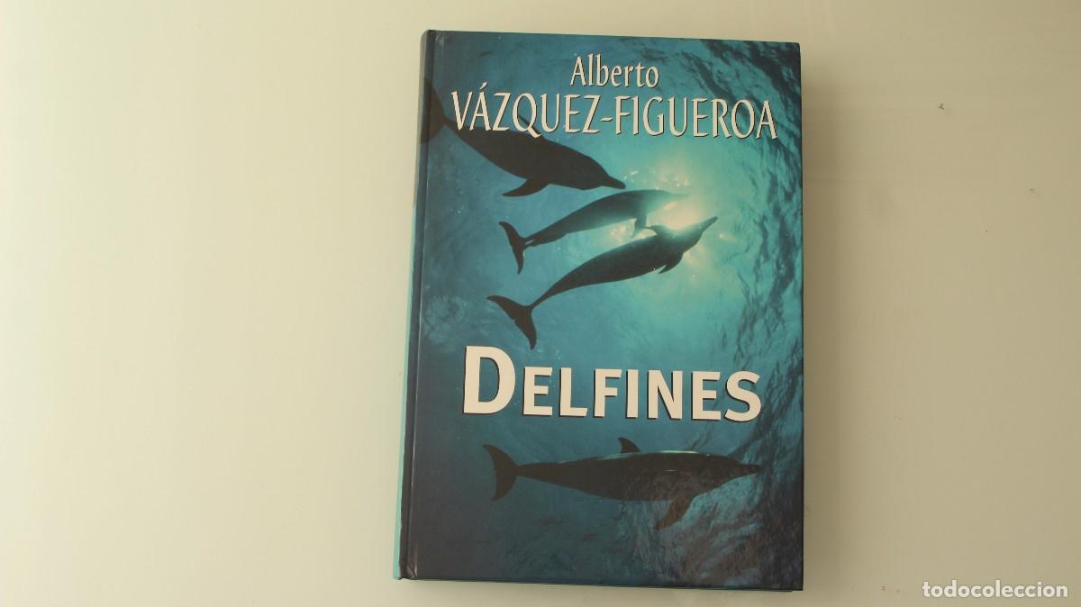 Libros de segunda mano: ALBERTO VAZQUEZ-FIGUEROA DELFINES - Foto 1