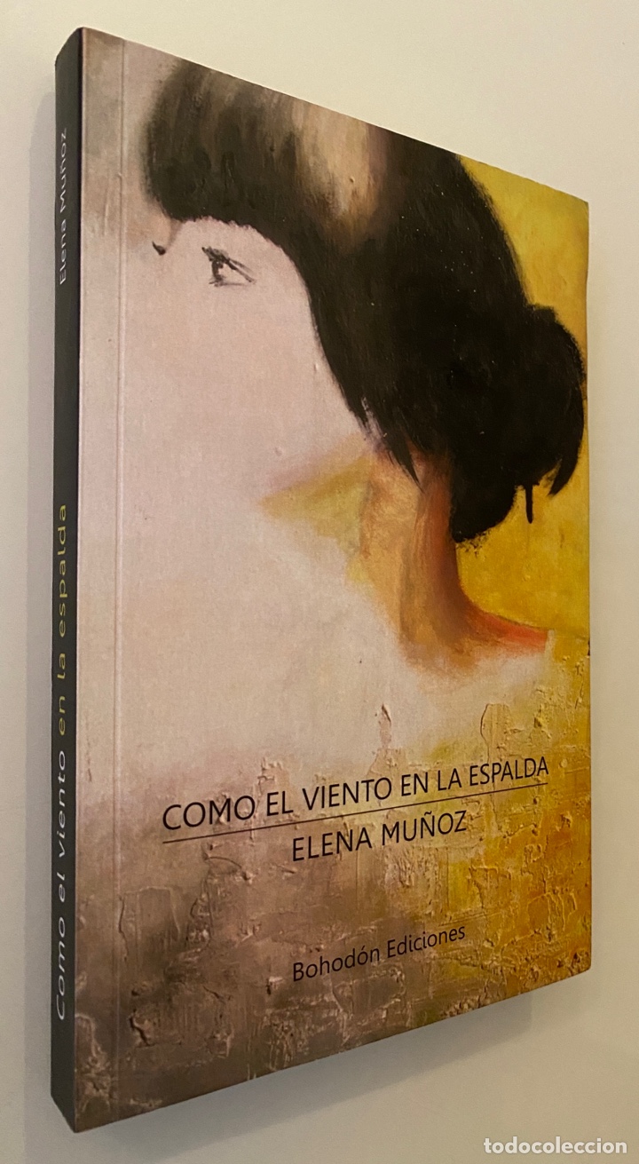 Libros de segunda mano: Como el viento en la espalda - MU&Ntilde;OZ ECHEVERR&Iacute;A, Elena - Foto 1