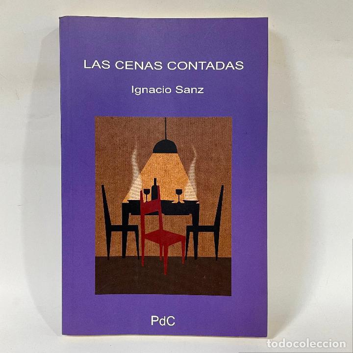 Libros de segunda mano: Las cenas contadas, de Ignacio Sanz - Foto 1