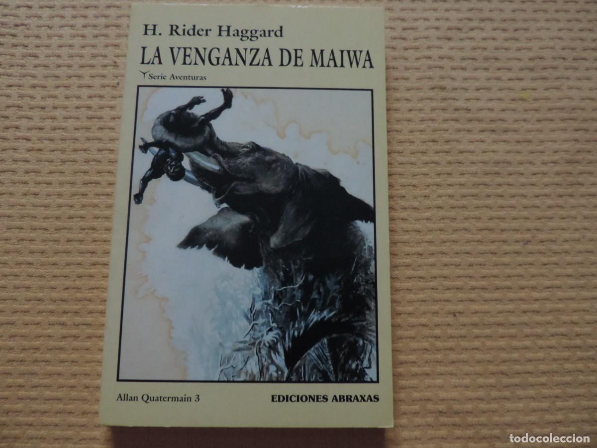 Libros de segunda mano: La venganza de Maiwa (Allan Quatermain 3) (H. Rider Haggard) Editorial Abraxas