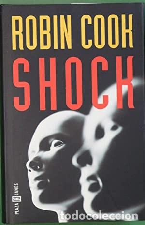 Libros de segunda mano: Shock. Robin Cook. 1&ordf; edici&oacute;n - Foto 1