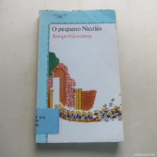 Libros de segunda mano: O PEQUENO NICOLÁS - SEMPÉ. GOSCINY (ALFAGUARA) INFANTIL