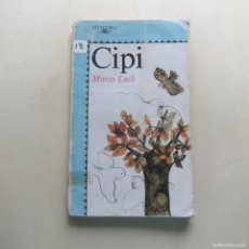 Libros de segunda mano: CIPI - MARIO LODI (ALFAGUARA) INFANTIL