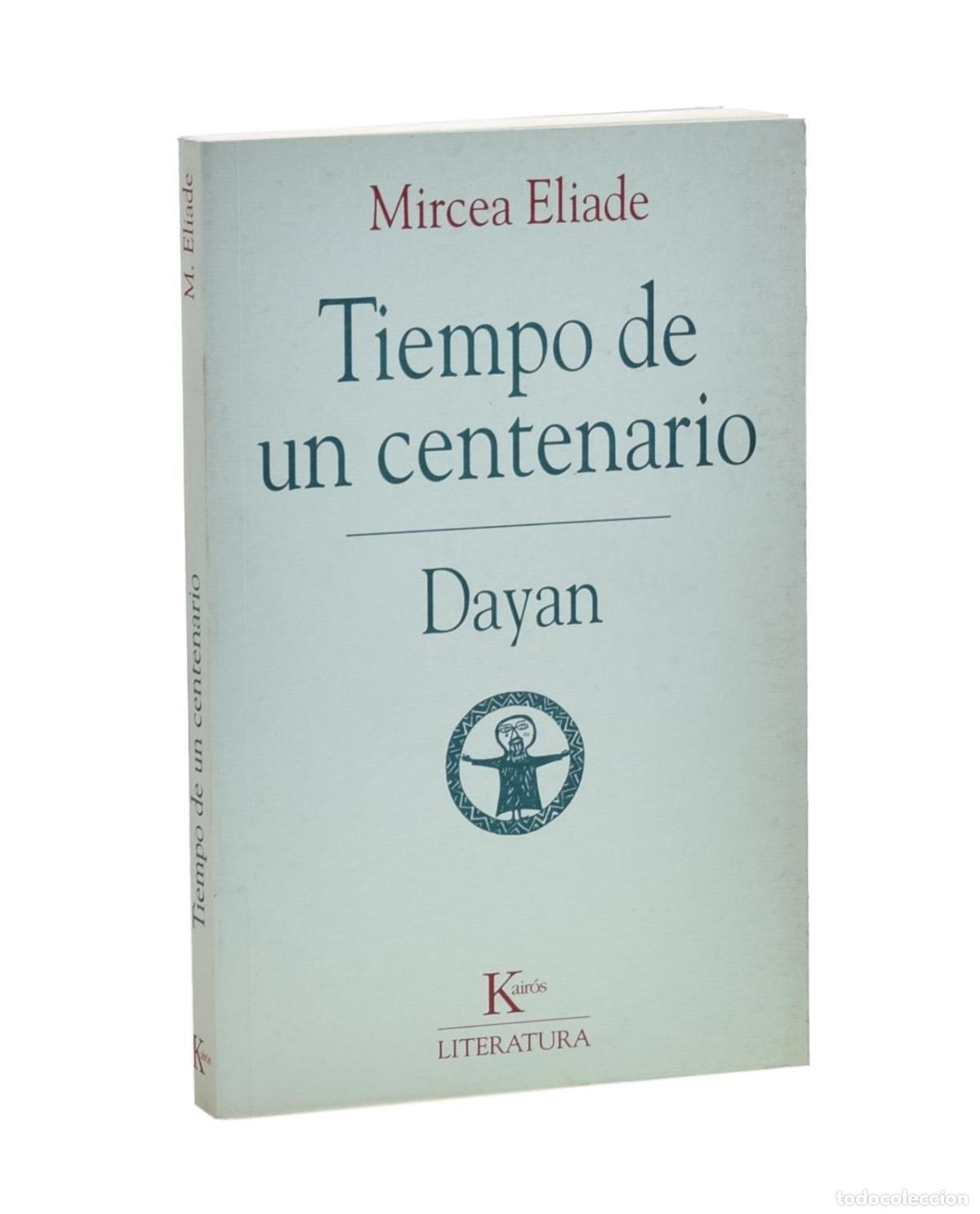 Libros de segunda mano: TIEMPO DE UN CENTENARIO / DAYAN - ELIADE, Mircea - Foto 1