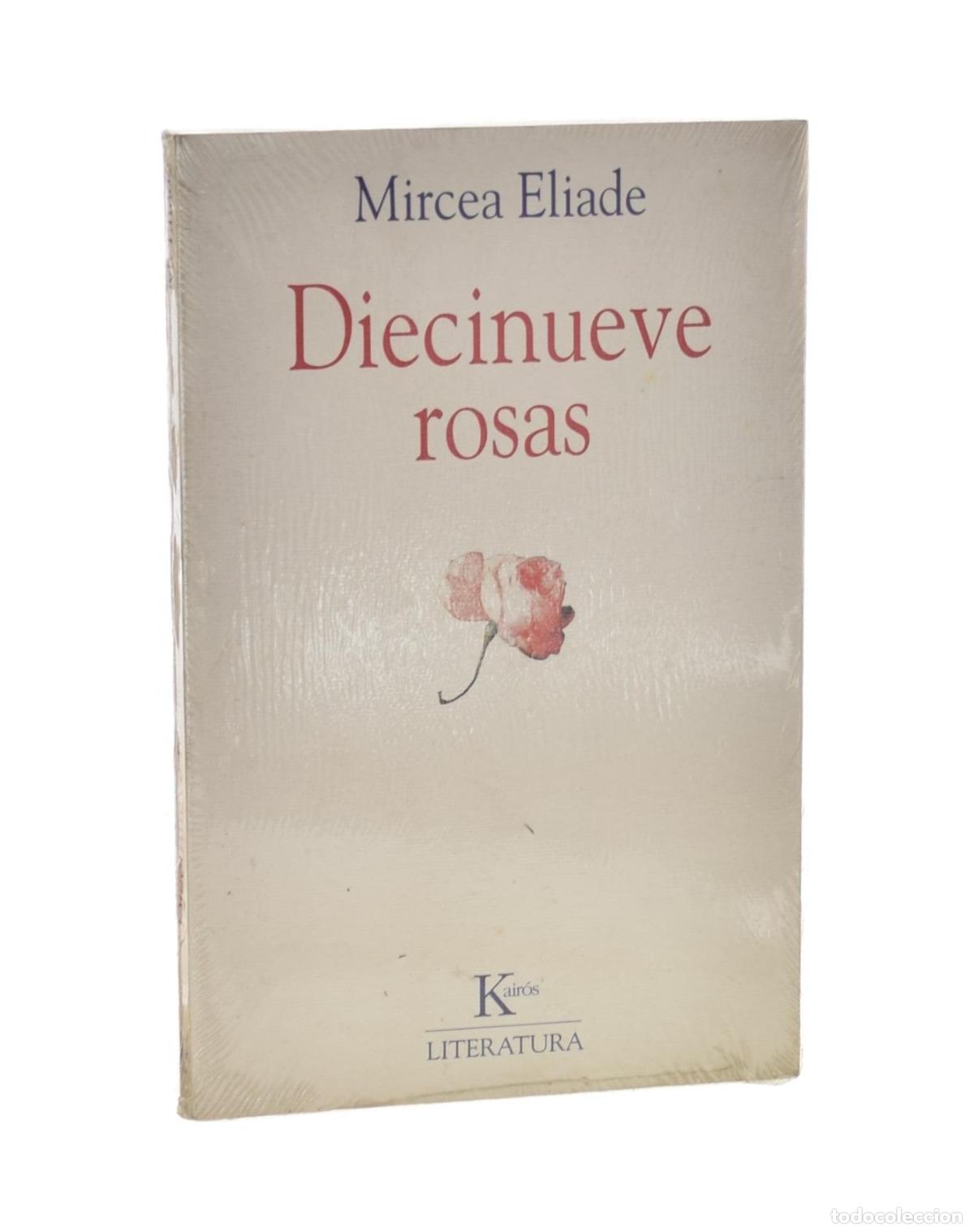 Libros de segunda mano: DIECINUEVE ROSAS - ELIADE, Mircea - Foto 1