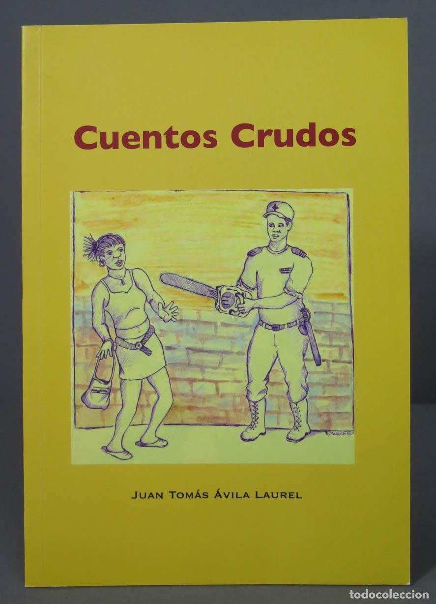 Libros de segunda mano: CUENTOS CRUDOS. AVILA LAUREL - Foto 1