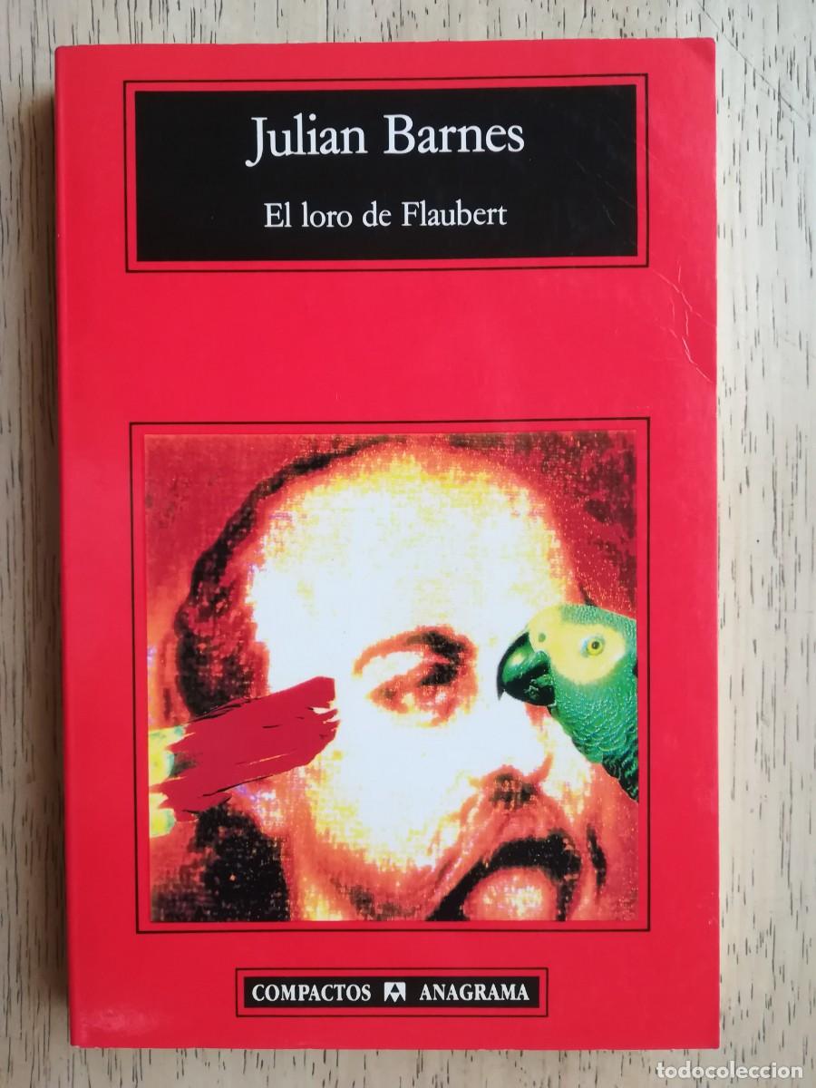 Libros de segunda mano: El loro de Flaubert. Julian Barnes - Foto 1
