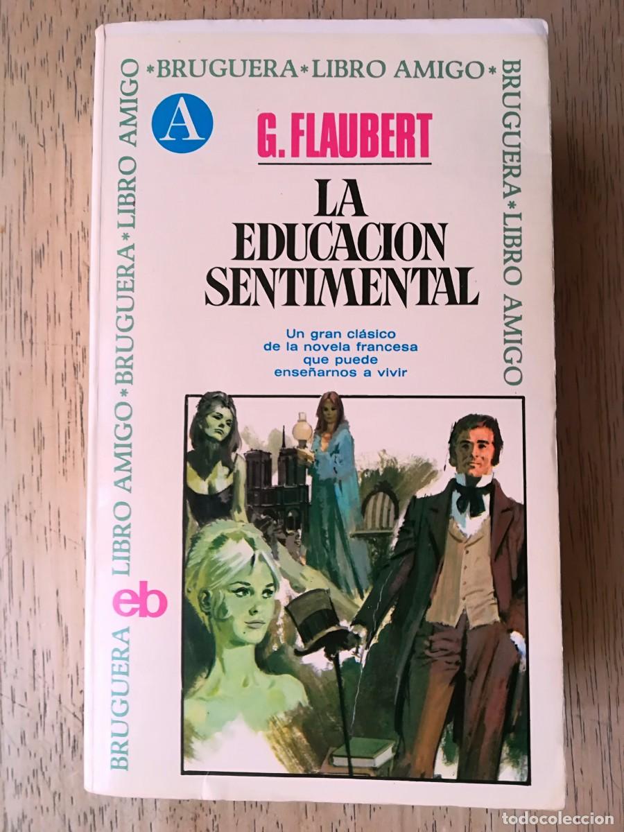 Libros de segunda mano: La educaci&oacute;n sentimental. Gustave Flaubert - Foto 1