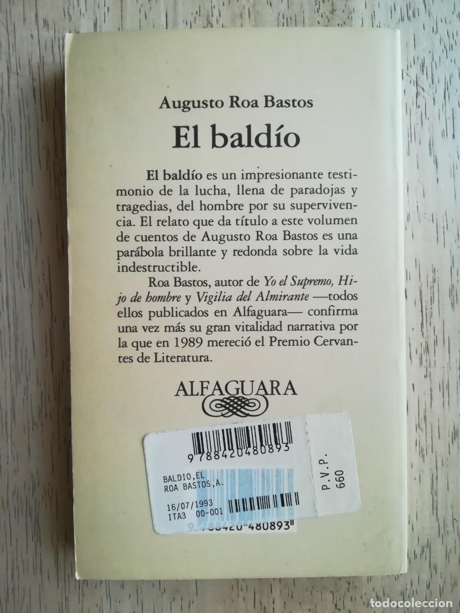 Libros de segunda mano: El bald&iacute;o. Augusto Roa Bastos - Foto 2