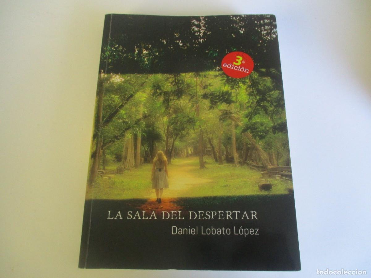 Livres d'occasion: DANIEL LOBATO L&Oacute;PEZ La sala del despertar W19185