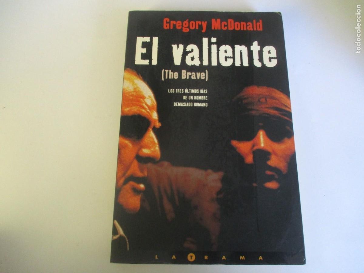 Libros de segunda mano: GREGORY McDONALD El valiente (The Brave) W19190 - Foto 1