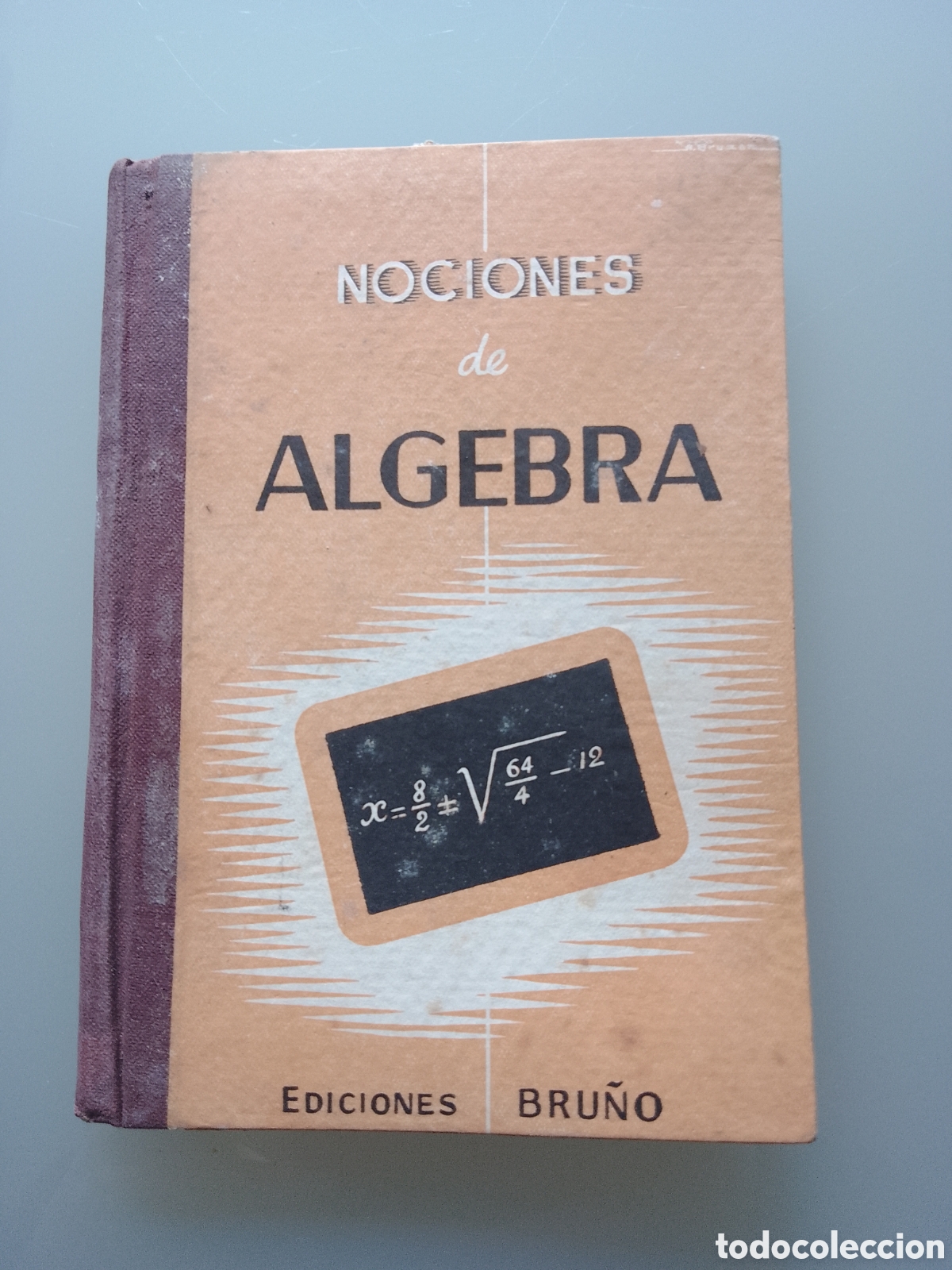 Libros de segunda mano: NOCIONES DE ALGEBRA. EDICIONES BRU&Ntilde;O. - Foto 1