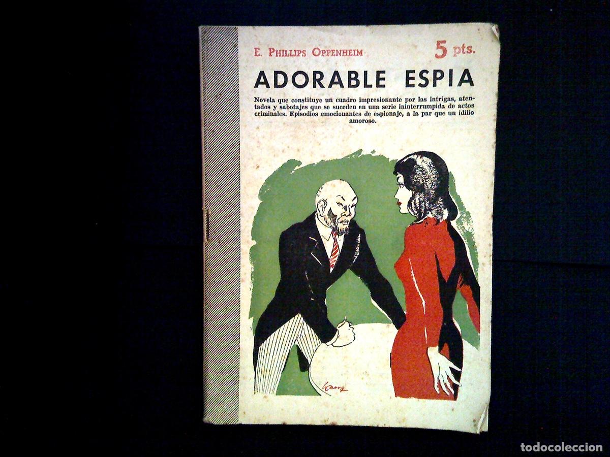 Libros de segunda mano: ADORABLE ESPIA - E. Phillips Oppenheim - 1957 - Foto 1