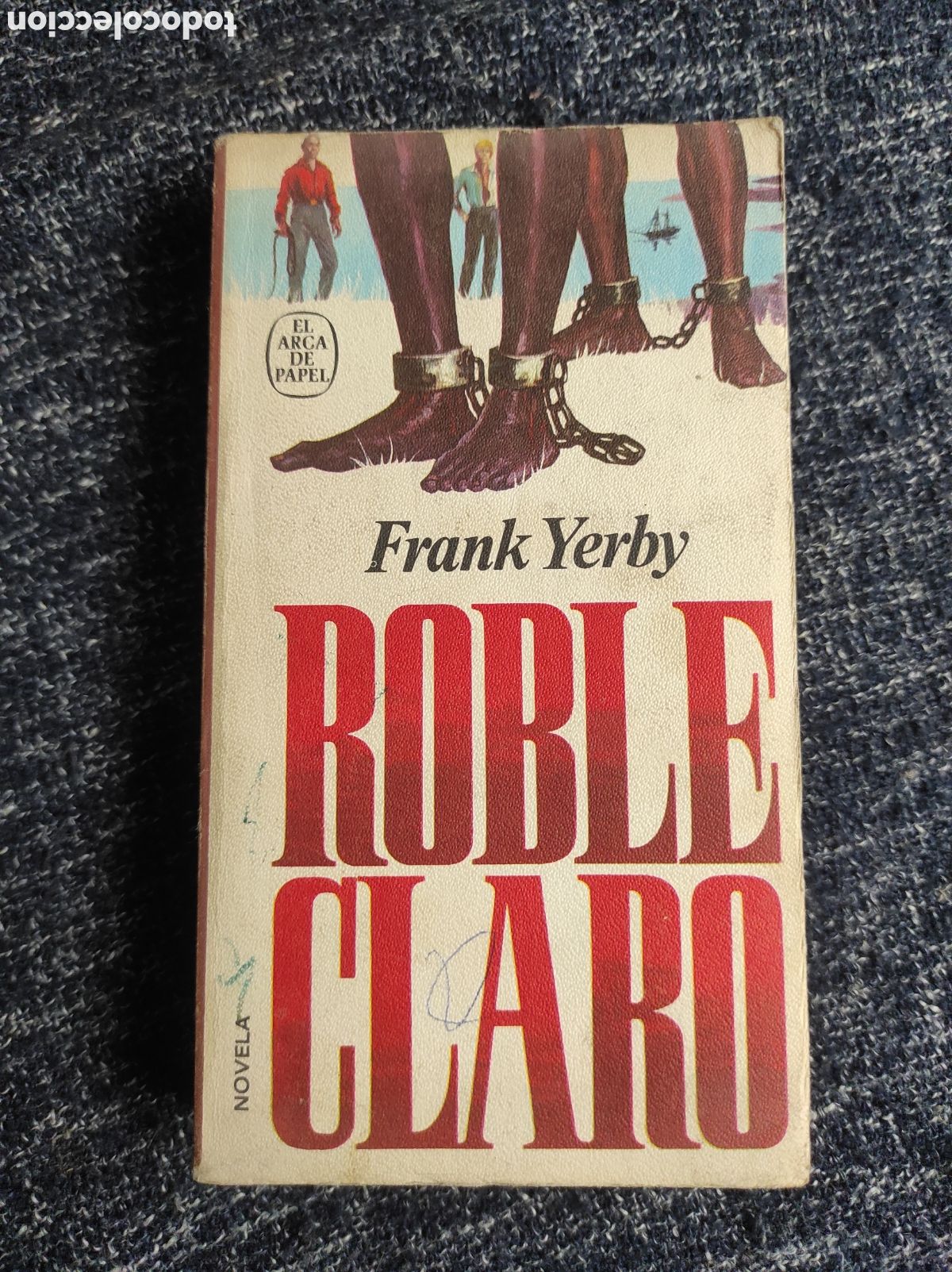 Libros de segunda mano: ROBLE CLARO / FRANK YERBY - Foto 1