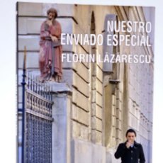 Libros de segunda mano: NUESTRO ENVIADO ESPECIAL (FLORIN LAZARESCU) EL NADIR, 2012. OFRT