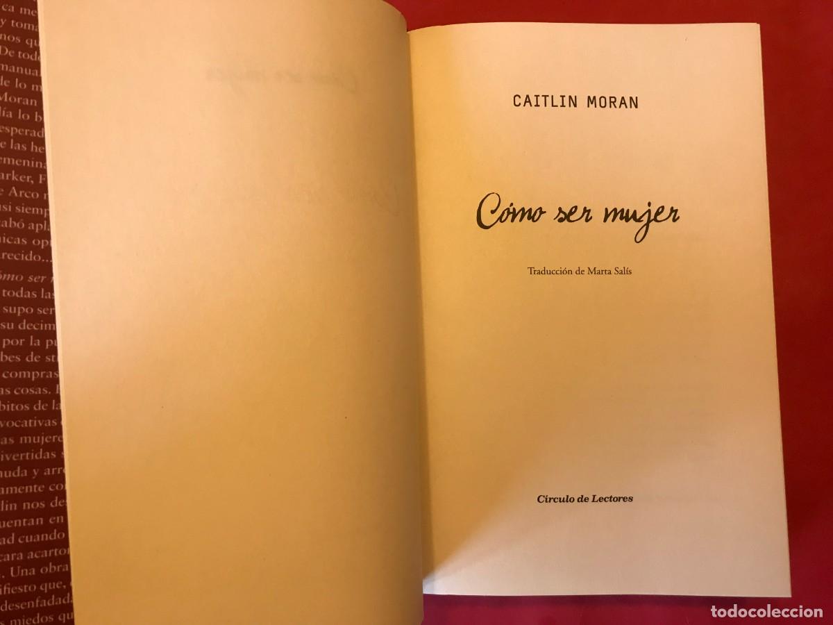 Libros de segunda mano: Caitlin Moran como ser mujer 2014 circulo de lectores - Foto 2