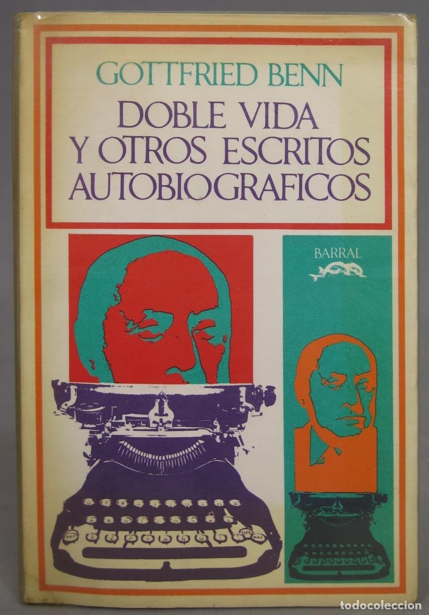 Livres d'occasion: Doble vida y otros escritos autobiogr&aacute;ficos. Benn. 1972