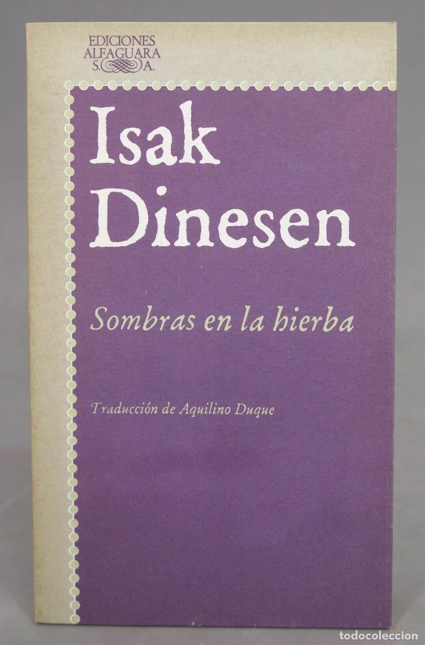 Libros de segunda mano: SOMBRAS EN LA HIERBA. DINESEN - Foto 1