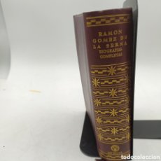 Libros de segunda mano: RAMÓN GÓMEZ DE LA SERNA BIOGRAFÍAS COMPLETAS .AGUILAR 1959