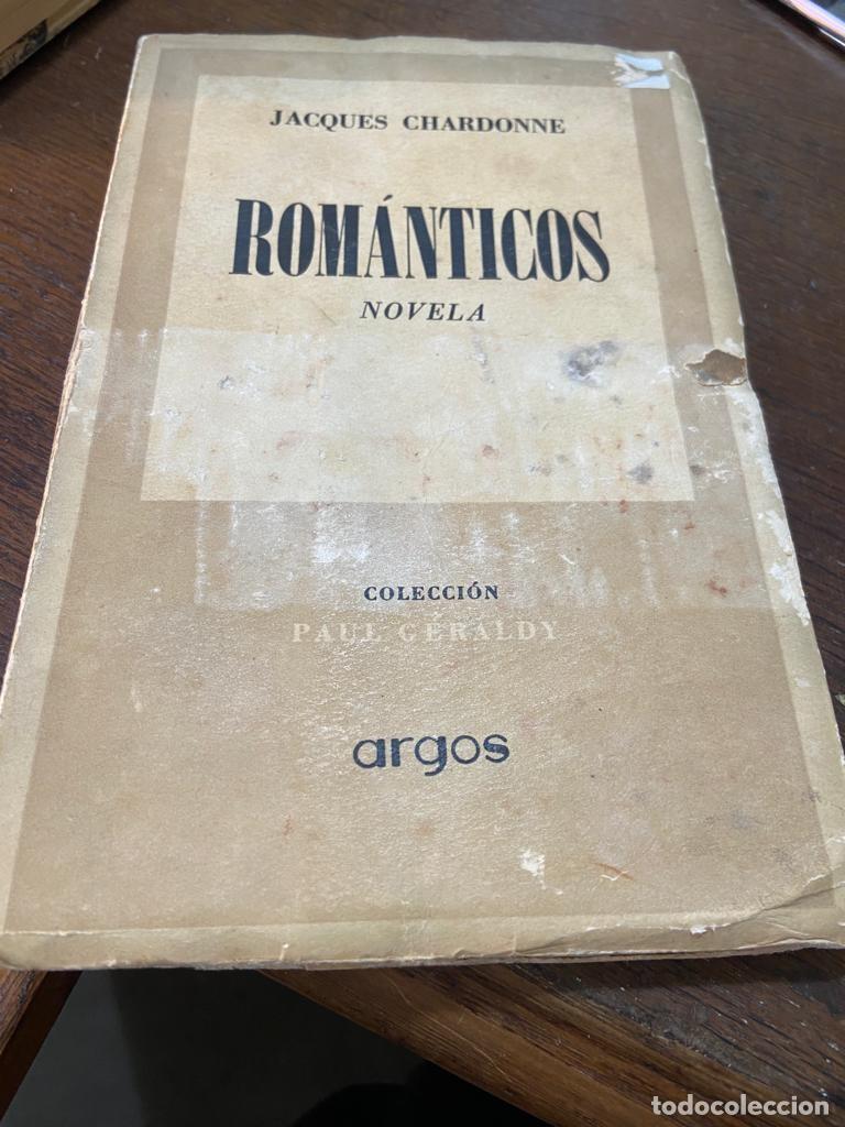 Libros de segunda mano: Rom&aacute;nticos - Jacques Chardonne - Foto 1