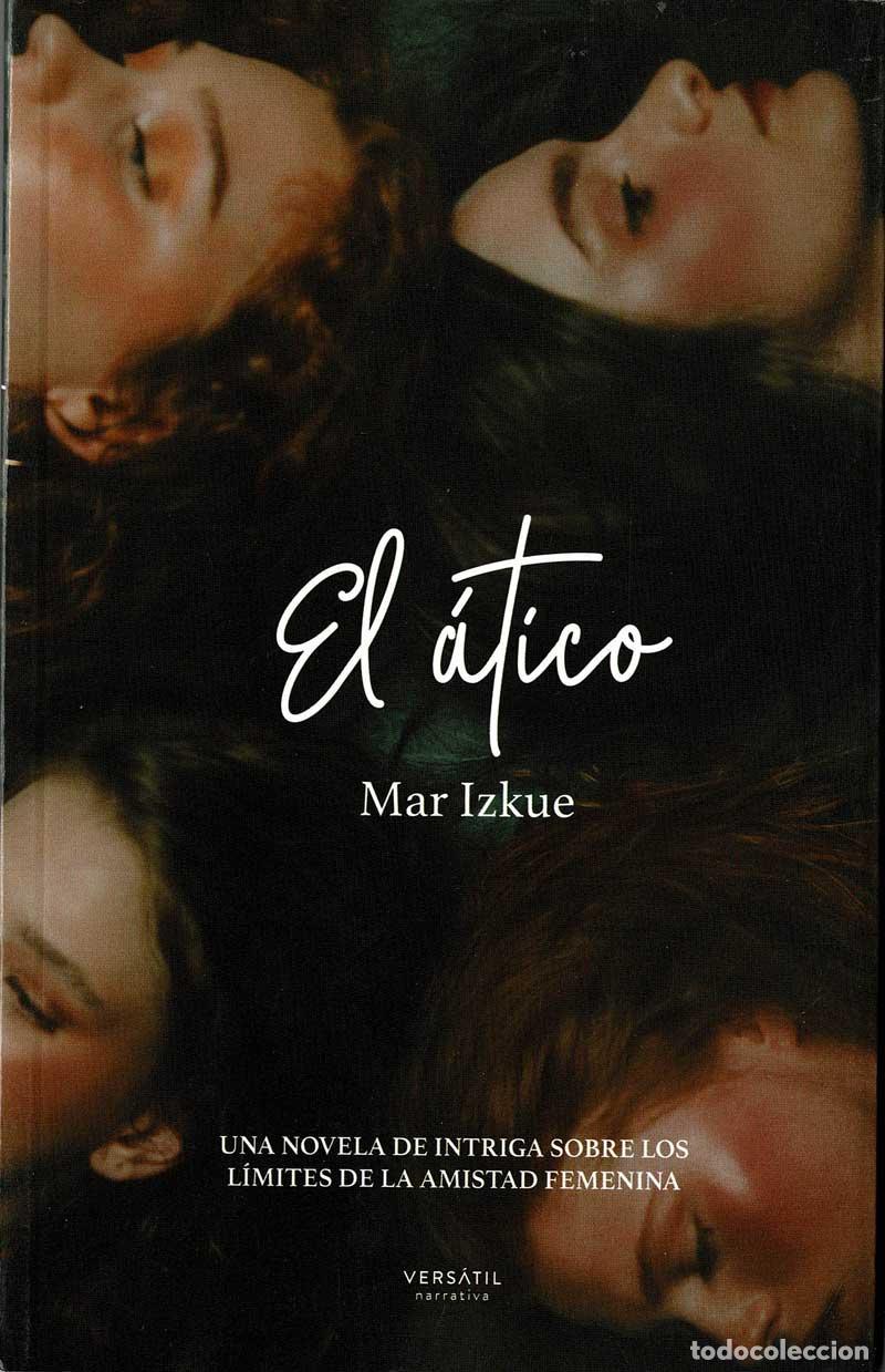Libros de segunda mano: El &aacute;tico - Mar Izkue - Foto 1