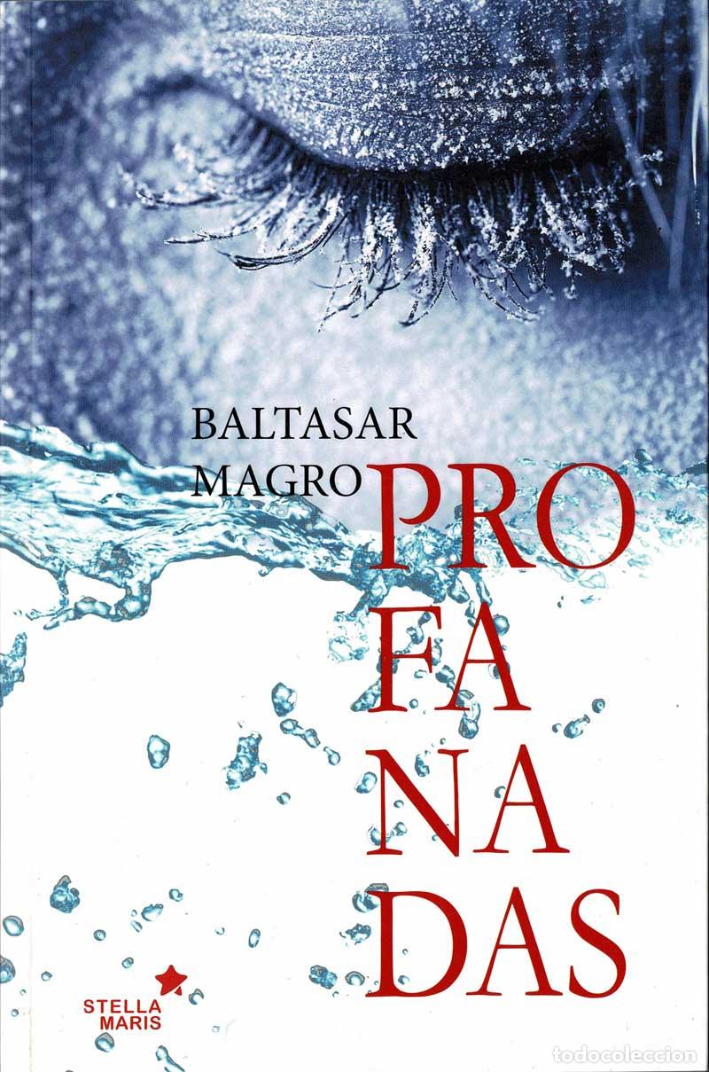 Libros de segunda mano: Profanadas - Baltasar Magro - Foto 1