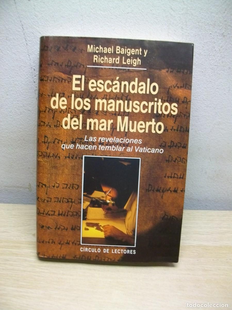 Second hand books: El esc&aacute;ndalo de los manuscritos del Mar Muerto. Las revelaciones que hacen temblar al Vaticano