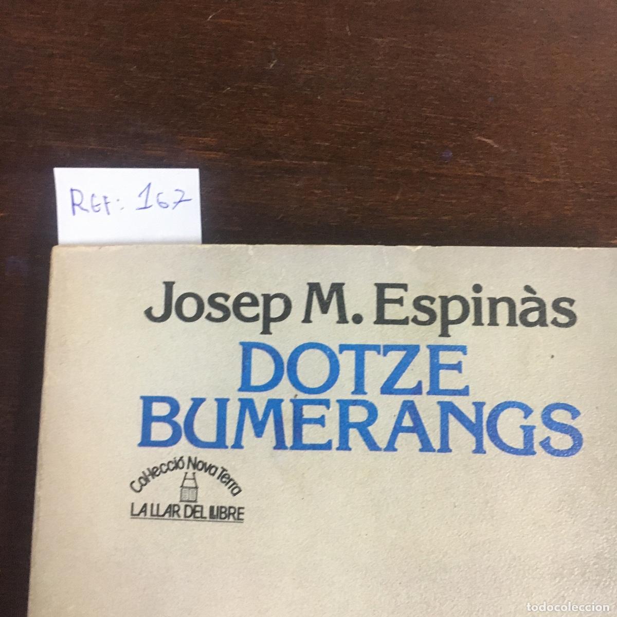Libros de segunda mano: Dotze Bumerangs - Josep M&ordf; Espin&agrave;s REF: 167 - Foto 5