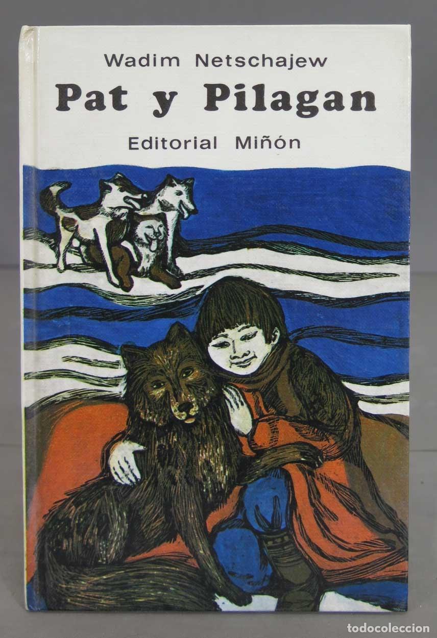 Libros de segunda mano: PAT Y PILAGAN. Netschajew. 1975 - Foto 1