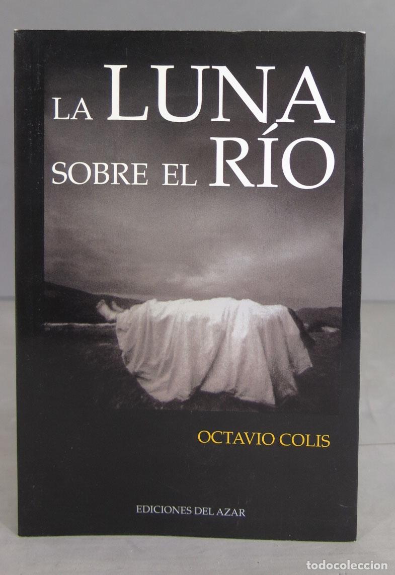 Libri di seconda mano: La luna sobre el r&iacute;o. Colis. 2015