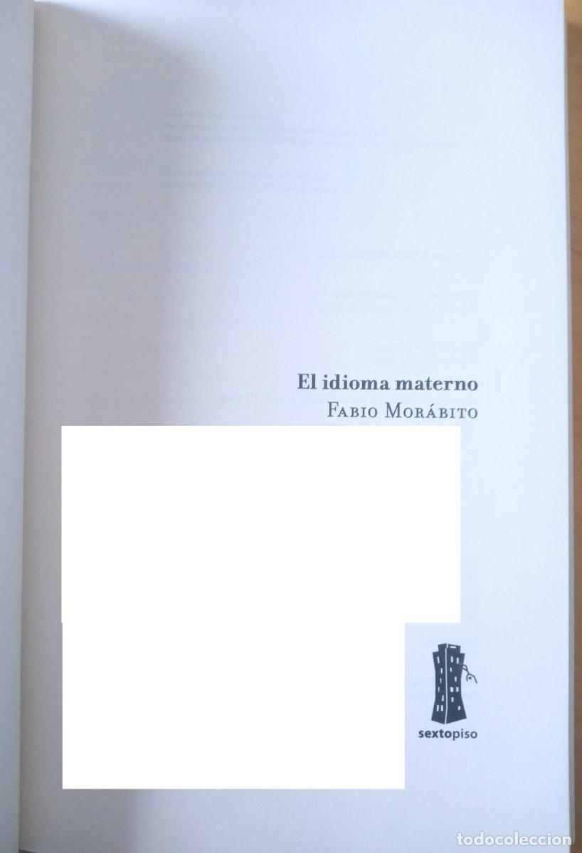 Libros de segunda mano: FABIO MORABITO EL IDIOMA MATERNO - Foto 11