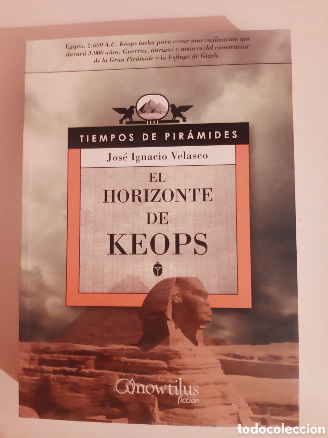 Libros de segunda mano: EL HORIZONTE DE KEOPS - Jos&eacute; Ignacio Velasco - Foto 1