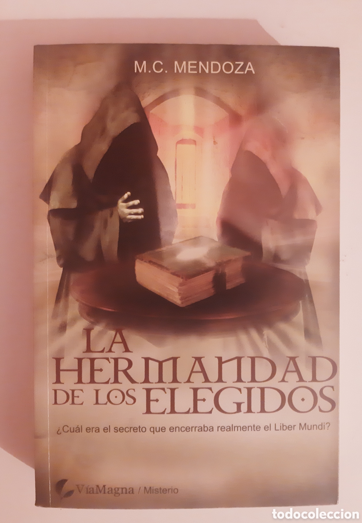 Libros de segunda mano: LA HERMANDAD DE LOS ELEGIDOS - M.C. Mendoza - Foto 1